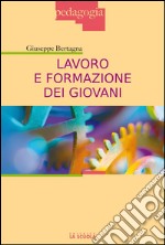 Lavoro e formazione dei giovani. E-book. Formato EPUB ebook