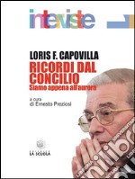 Ricordi dal Concilio. Siamo solo all'aurora. E-book. Formato EPUB ebook