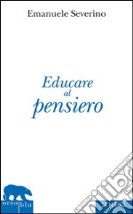 Educare al pensiero. E-book. Formato EPUB ebook