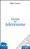 Invito alla televisione. E-book. Formato EPUB ebook