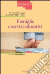 Famiglie e servizi educativi: per la prima infanzia. E-book. Formato EPUB ebook di Francesco Caggio