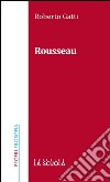Rousseau. E-book. Formato EPUB ebook