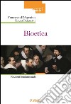 BioeticaNozioni fondamentali. E-book. Formato EPUB ebook di Francesco D'Agostino