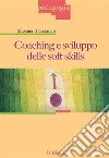 Coaching e sviluppo delle soft skills. E-book. Formato EPUB ebook