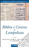 Bibbia e Corano a LampedusaIl lamento e la lode. Liturgie migranti. E-book. Formato EPUB ebook