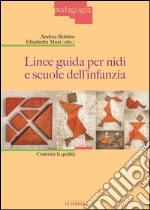 Linee guida per i nidi e scuole dell'infanzia: Costruire la qualità. E-book. Formato EPUB ebook