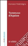 Tommaso d'Aquino. E-book. Formato Mobipocket ebook