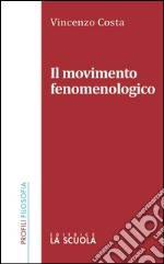 Il movimento fenomenologico. E-book. Formato Mobipocket
