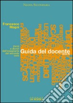 Guida del docente: Diritti e doveri dell'insegnante del secondo ciclo. E-book. Formato PDF ebook