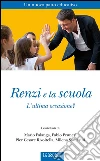 Renzi e la scuola: Un nuovo patto educativo. E-book. Formato EPUB ebook di Pier Cesare Rivoltella