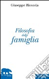 Filosofia della famiglia. E-book. Formato Mobipocket ebook