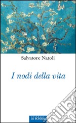 I nodi della vita. E-book. Formato Mobipocket ebook