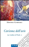 Carisma dell'arte: La svolta di Paolo VI. E-book. Formato Mobipocket ebook di Massimo Camisasca
