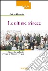 Le ultime trinceePolitica e vita scolastica a Trento e Trieste (1918-1923). E-book. Formato Mobipocket ebook