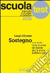 Manuale concorso a cattedre 2016 Sostegno: Scuola Test. E-book. Formato Mobipocket ebook