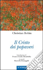 Il Cristo dei papaveri. E-book. Formato EPUB ebook