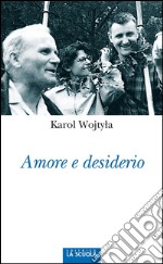 Amore e desiderio. E-book. Formato EPUB ebook