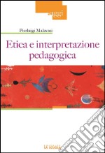 Etica e interpretazione pedagogica. E-book. Formato EPUB