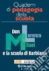 Quaderni di pedagogia della scuola 4: Don Lorenzo Milani e la scuola di Barbiana. E-book. Formato EPUB ebook