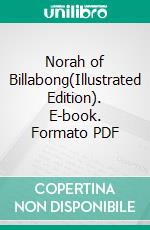 Norah of Billabong(Illustrated Edition). E-book. Formato PDF ebook