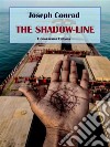 The Shadow-Line. E-book. Formato EPUB ebook