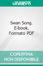 Swan Song. E-book. Formato PDF