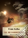 The Metamorphosis. E-book. Formato EPUB ebook di Franz Kafka