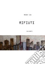 RIFIUTI. E-book. Formato PDF ebook