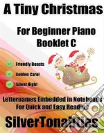 A Tiny Christmas for Beginner Piano Booklet C. E-book. Formato EPUB ebook