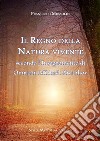 Il Regno della Natura viventesecondo l’Insegnamento di Omraam Mikhaël Aïvanhov. E-book. Formato Mobipocket ebook di Francesco Mossolin