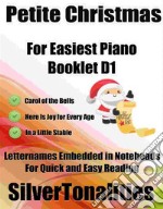 Petite Christmas for Easiest Piano Booklet D1. E-book. Formato EPUB ebook