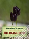 The Black Tulip. E-book. Formato EPUB ebook