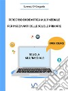 Percorso di didattica multimediale per insegnanti delle scuole primarie. E-book. Formato PDF ebook di Lorenzo Di Gregorio