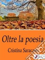 Oltre la poesia . E-book. Formato Mobipocket ebook