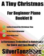 A Tiny Christmas for Beginner Piano Booklet D. E-book. Formato EPUB ebook