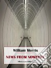 News from Nowhere. E-book. Formato EPUB ebook di William Morris