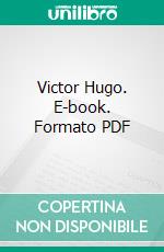 Victor Hugo. E-book. Formato PDF ebook