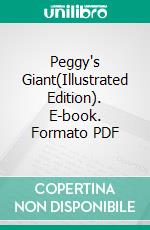 Peggy's Giant(Illustrated Edition). E-book. Formato PDF ebook