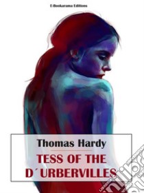 Tess of the d’Urbervilles. E-book. Formato EPUB ebook di Thomas Hardy