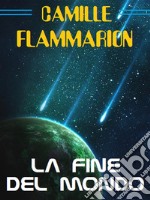 La fine del mondo. E-book. Formato EPUB ebook