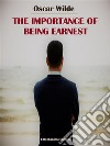 The Importance of Being Earnest. E-book. Formato EPUB ebook di Oscar Wilde