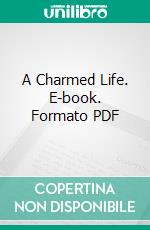 A Charmed Life. E-book. Formato PDF ebook