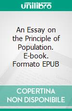 An Essay on the Principle of Population. E-book. Formato EPUB