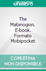 The Mabinogion. E-book. Formato Mobipocket ebook