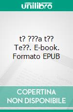 t? ???a t?? Te??. E-book. Formato EPUB ebook di S?f????a µ??a??