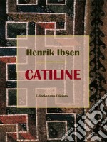 Catiline. E-book. Formato EPUB ebook