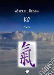 Ki?. E-book. Formato EPUB ebook di Mariele Rosina