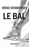 Le bal. E-book. Formato Mobipocket ebook