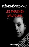 Les mouches d'automne. E-book. Formato Mobipocket ebook