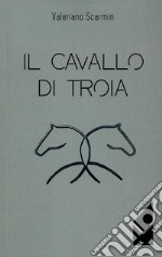 Il Cavallo Di Troia. E-book. Formato PDF